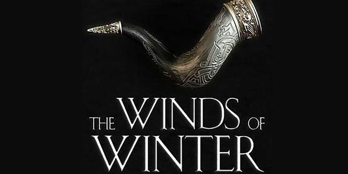 Winds of Winter When Will the Next Game of Thrones Book Release?