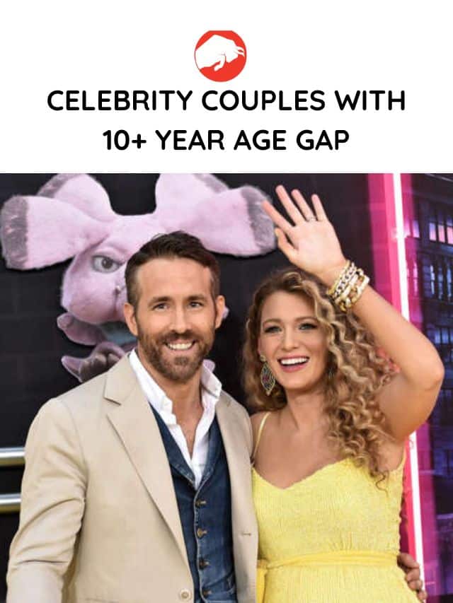 33 Celebrity Couples with 10+ Year Age Gap