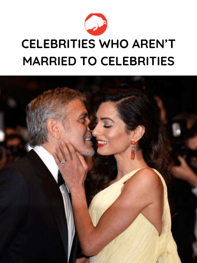 Celebrities Who Aren’t Married to Celebrities