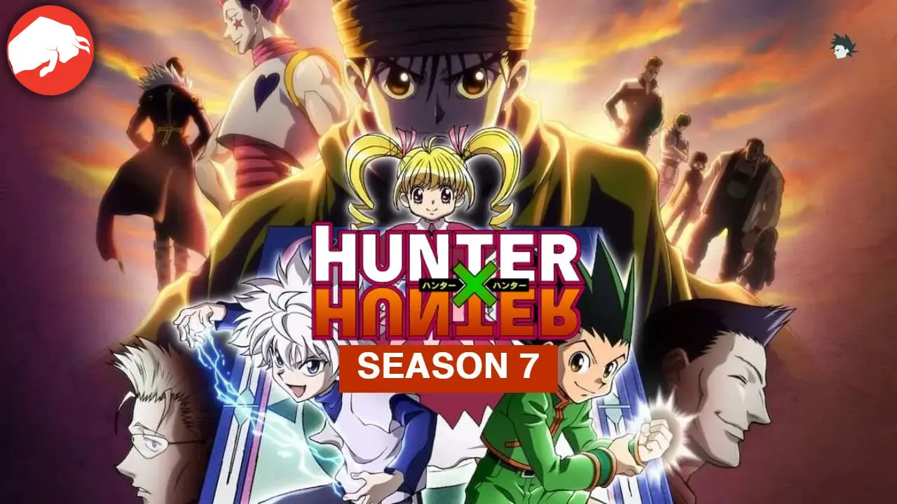 Hunter x Hunter Season 7 Spoilers, Release Date, Delay Reason, Watch