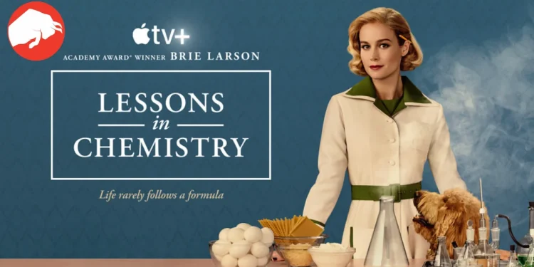 Season Finale Triumph: 'Lessons in Chemistry' Ends on High Note with Heartfelt Revelations on Apple TV+