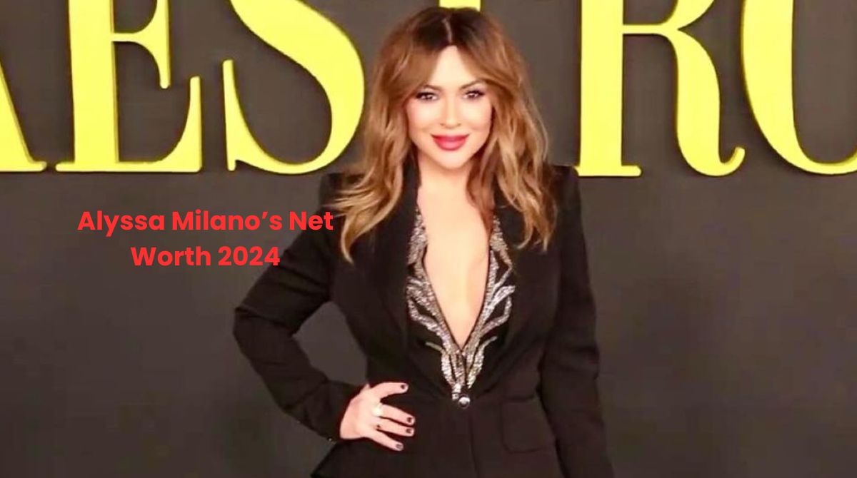 Alyssa Milano's Net Worth Updated in 2024! Know About The Latest